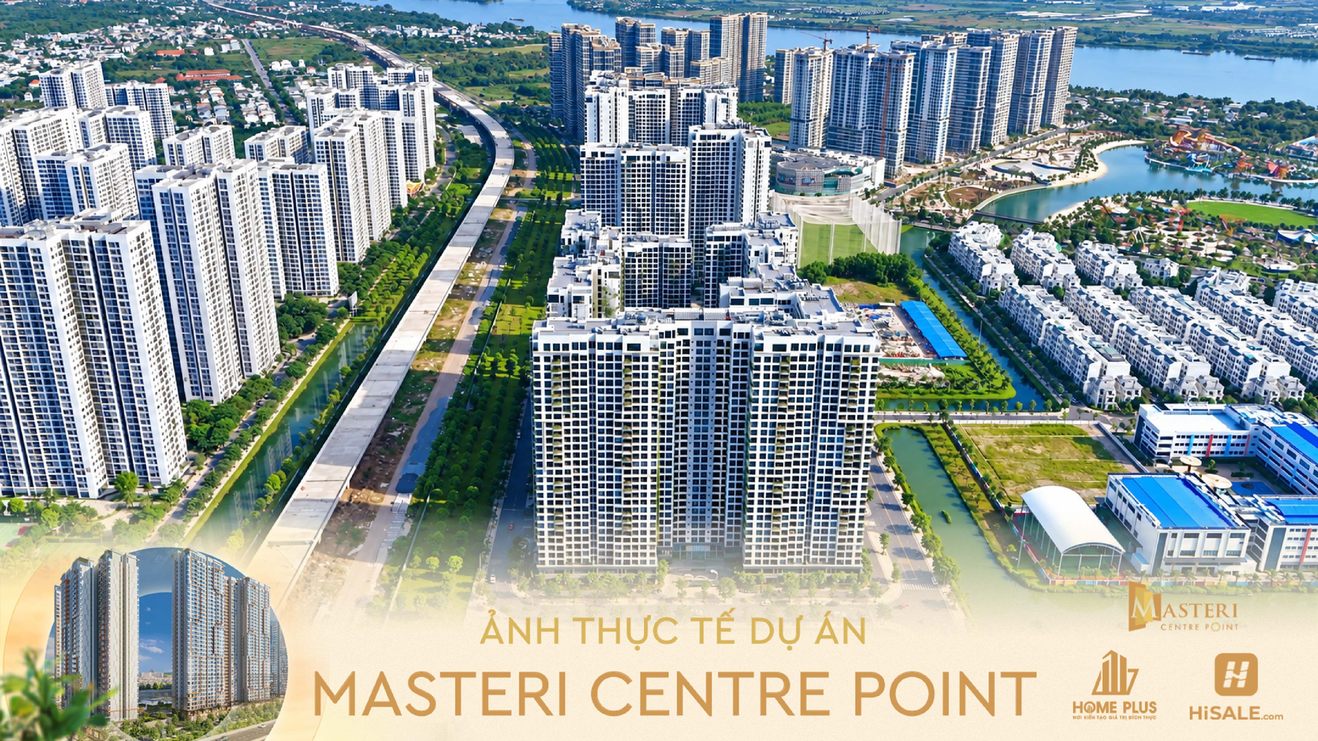 Tiến độ Masteri Centre Point tháng 09/2026